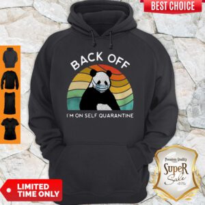 Nice Vintage Panda Back Off Im On Self Quarantine Hoodie