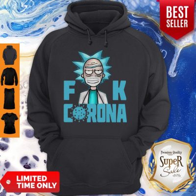 Rick And Morty Fuck Corona Hoodie