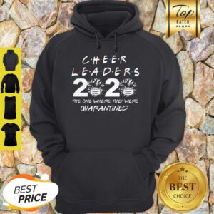Cheerleader 2020 The One Where They Were Quarantined COVID-19 Hoodie