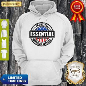 Frontline Essential American Worker American Flag Hoodie
