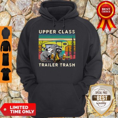Raccoons And Opossums Upper Class Trailer Trash Hoodie
