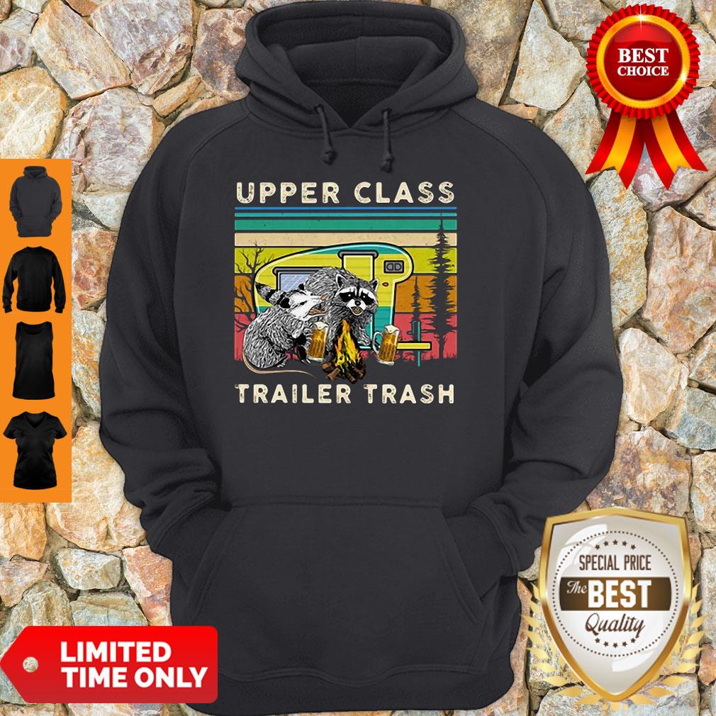Raccoons And Opossums Upper Class Trailer Trash Hoodie Raccoons And Opossums Upper Class Trailer Trash Hoodie