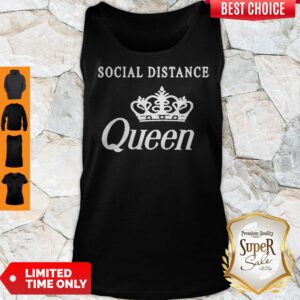 Nice Social Distance Queen Bella Social Distancing Work From Home Tank Top