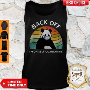 Nice Vintage Panda Back Off Im On Self Quarantine Tank Top