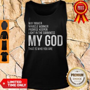 Official Way Maker Miracle Worker My God Tank Top