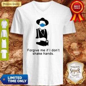 Tombstone Forgive Me If I Don’t Shake Hands COVID-19 V-Neck