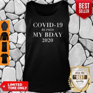 Official Covid-19 Ruined My Bday 2020 Tank Top