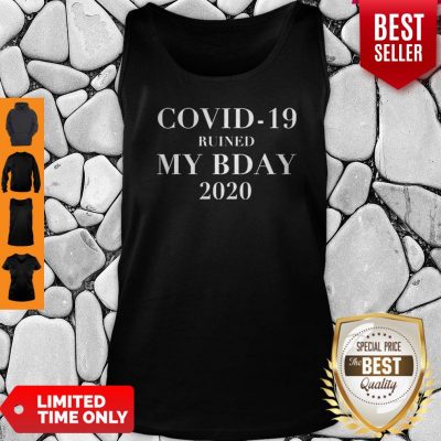 Official Covid-19 Ruined My Bday 2020 Tank Top