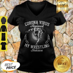 Corona Virus Ruined My Wrestling Season V-Neck