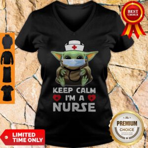 Top Baby Yoda Mask Keep Calm I'm A Nurse V-Neck