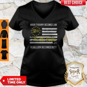 We The People 2nd Flag When Tyranny Becomes Law Rebellion Becomes Duty V-neck