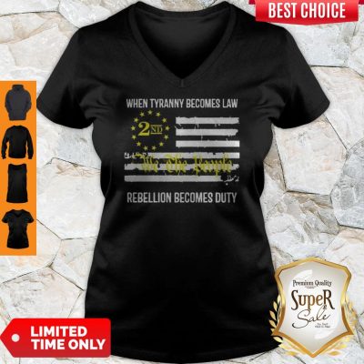 We The People 2nd Flag When Tyranny Becomes Law Rebellion Becomes Duty V-neck