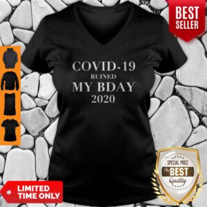 Official Covid-19 Ruined My Bday 2020 V-Neck