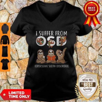 Official I Suffer From Obsessive Sloth Disorder V-Neck