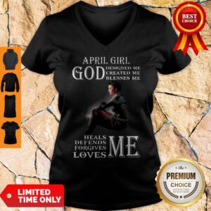 April Girl God Designed Me Created Me Blesses Me Heals Me Defends Me V-Neck