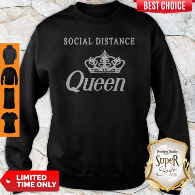 Nice Social Distance Queen Bella Social Distancing Work From Home Sweatshirt
