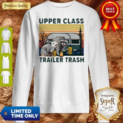 Vintage Raccoons And Opossums Upper Class Trailer Trash Sweatshirt
