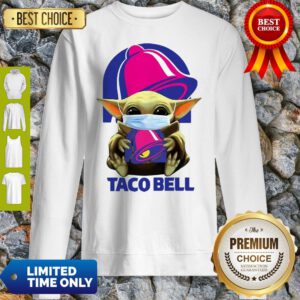 Star Wars Baby Yoda Mask Hug Taco Bell COVID-19 Sweatshirt
