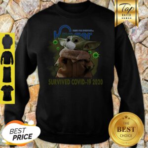 Fresh For Everyone Kroger Baby Yoda Survived COVID-19 2020 Sweatshirt