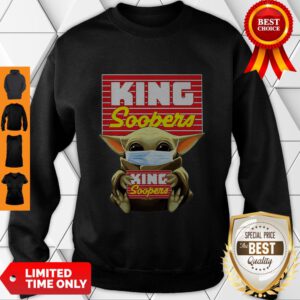 Star Wars Baby Yoda Mask Hug King Soopers COVID-19 Sweatshirt