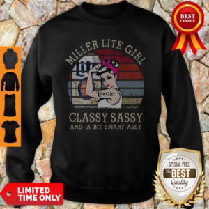 Vintage Miller Lite Girl Classy Sassy And A Bit Smart Assy Sweatshirt
