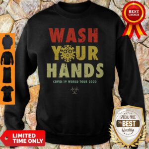 Official Wash Your Hands Covid-19 World Tour 2020 Sweatshirt