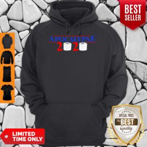 Top Apocalypse 2020 Toilet Paper Hoodie