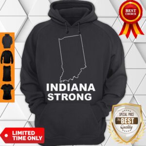 Cute Indiana Strong Indiana State US Hoodie