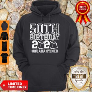 Pretty 50th Birthday 2020 Toilet Paper Quarantined Hoodie