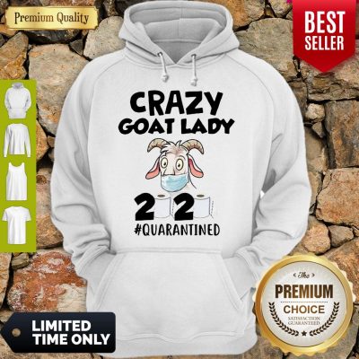Official Crazy Goat Lady 2020 Quarantined Hoodie