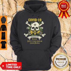 Skull COVID 19 2020 Quarantine Please Don_t Come Near Me I Hate People Hoodie