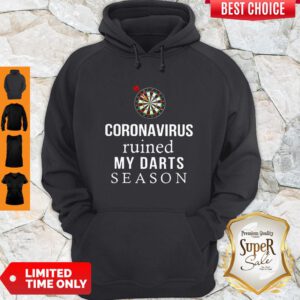 Top Coronavirus Ruined My Darts Season Hoodie