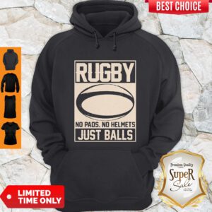 Top Rugby No Pads No Helmets Just Balls Hoodie