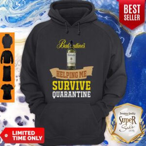 Nice Ballantines Helping Me Survive Quarantine Hoodie