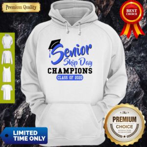 Top Senior Skip Day Champions Class Of 2020 Blue Hoodie