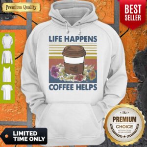 Pretty Life Happens Coffee Helps Flower Vintage Hoodie