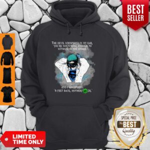 Superhero Nurse And I Whispered 6 Feet Back Motherfucker Hoodie