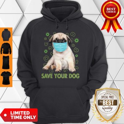 Awesome Pug Face Mask Save Your Dog COVID-19 Hoodie