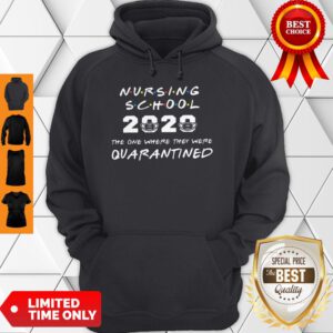 Nursing School 2020 The One Where They Were Quarantined COVID-19 Hoodie