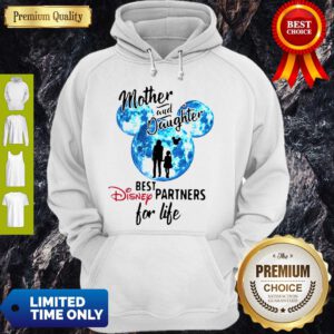 Mickey Mother And Daughter Best Disney Partners For Life Hoodie