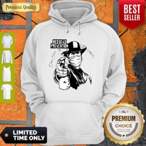 Funny Red Dead Prevention Coronavirus Hoodie