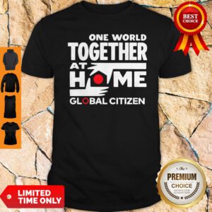 Official One World Together At Home Global Citizen 2020 Shirt