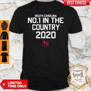 Pretty South Carolina No 1 In The Country 2020 Shirt