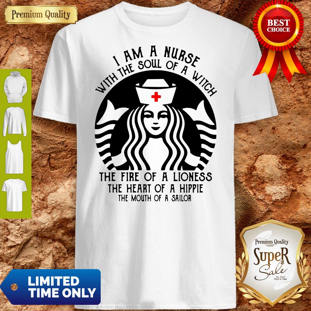 Starbuck Nurse I Am A Nurse With The Soul Of A Witch Shirt