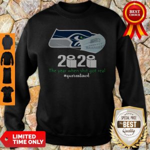 Seattle Seahawks Mask 2020 The Year When Shit Got Real #Quarantined Sweatshirt