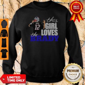 Official This Girl Loves The Brady 12 Signature Sweatshirt