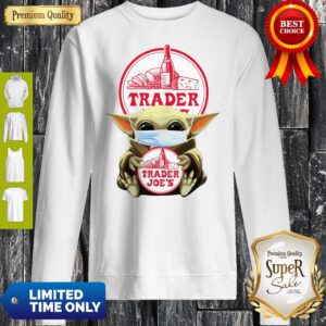 Good Baby Yoda Mask Hug Trader Joe’s Sweatshirt