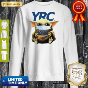 Good Baby Yoda Mask Hug YRC Freight Sweatshirt