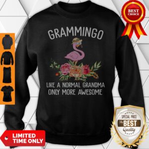 Grammingo Like A Normal Grandma Only More Awesome Sweatshirt