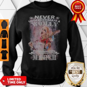 Harley Quinn Never Underestimate A Woman Who Was Born In March Sweatshirt